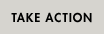 Take Action